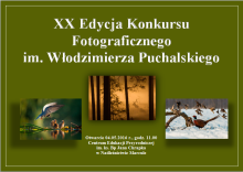 Wystawa XX Edycji Konkursu Fotograficznego im. Włodzimierza Puchalskiego